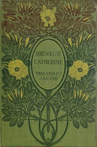 Cover of Irresolute Catherine — Key Ideas to Explore
