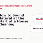 How to Sound Natural at the Start of a House Cleaning Message