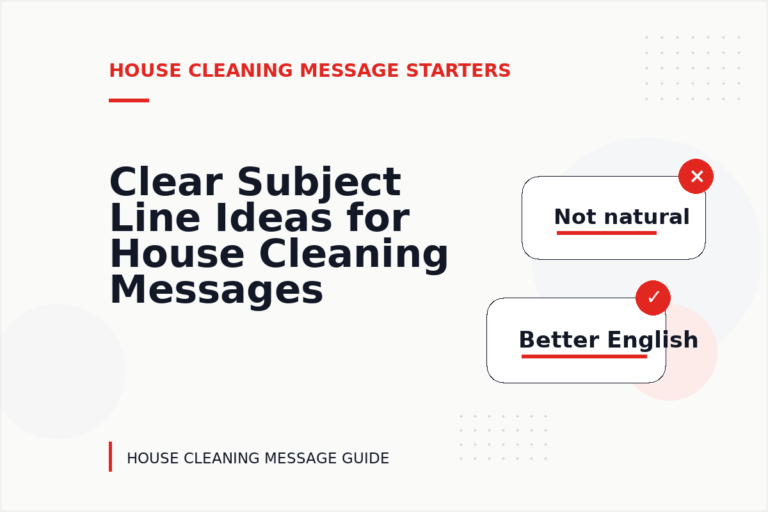 Clear Subject Line Ideas for House Cleaning Messages Clear Subject Line Ideas for House Cleaning Messages