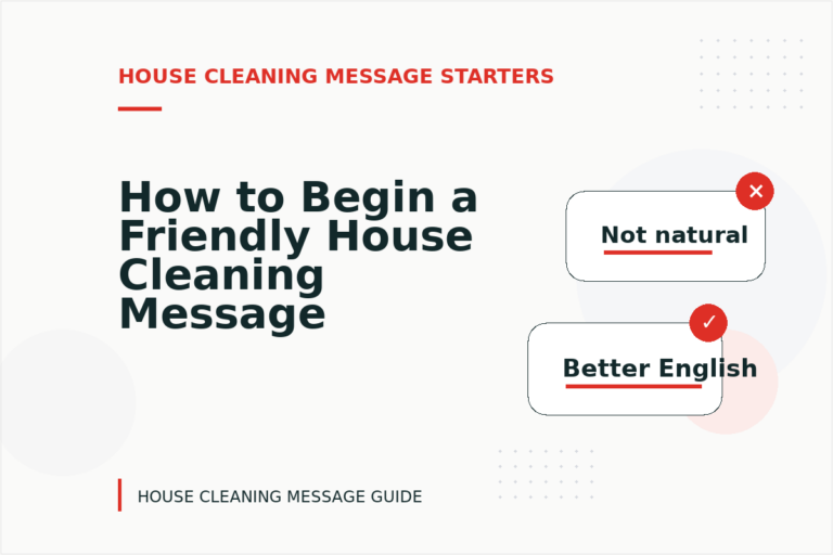 How to Begin a Friendly House Cleaning Message How to Begin a Friendly House Cleaning Message