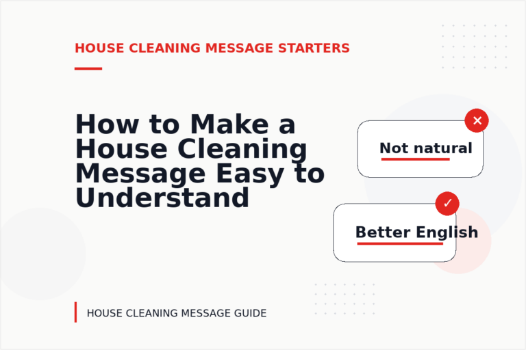 How to Make a House Cleaning Message Easy to Understand How to Make a House Cleaning Message Easy to Understand