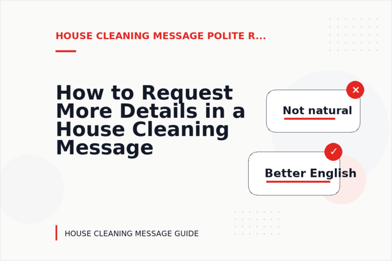 How to Request More Details in a House Cleaning Message