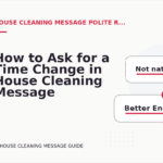 How to Ask for a Time Change in House Cleaning Message English