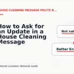How to Ask for an Update in a House Cleaning Message