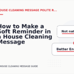 How to Make a Soft Reminder in a House Cleaning Message