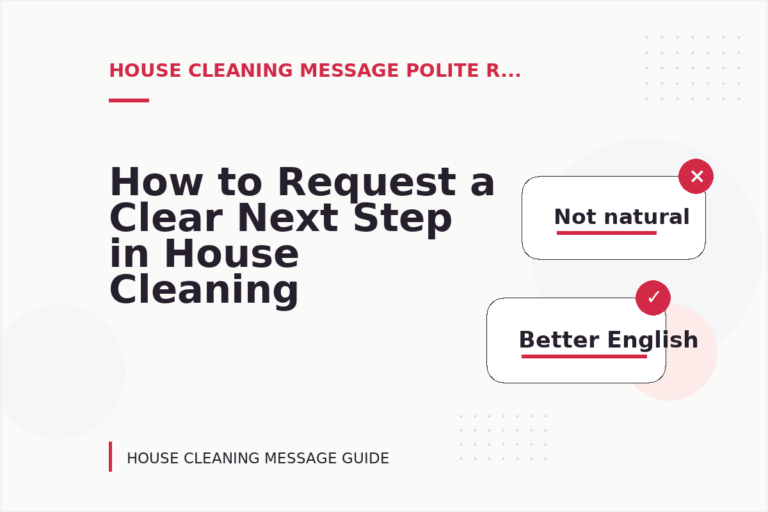 How to Request a Clear Next Step in House Cleaning Message English How to Request a Clear Next Step in House Cleaning Message English
