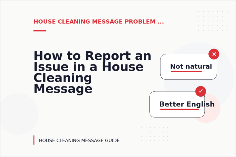 How to Report an Issue in a House Cleaning Message How to Report an Issue in a House Cleaning Message