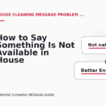 How to Say Something Is Not Available in House Cleaning Message English