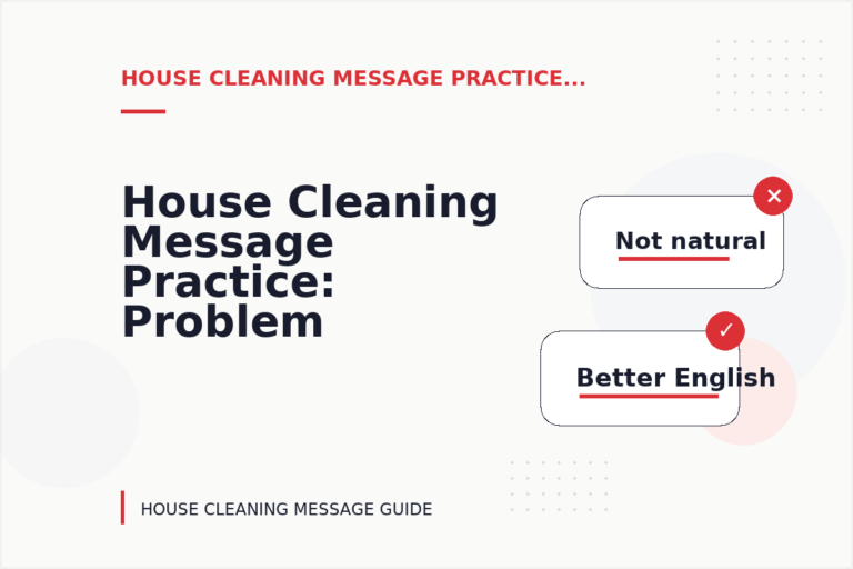 House Cleaning Message Practice: Problem and Solution Replies House Cleaning Message Practice: Problem and Solution Replies