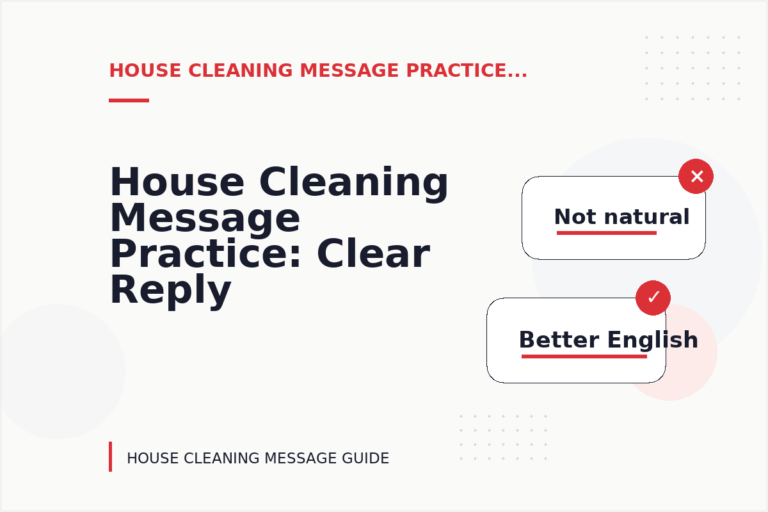 House Cleaning Message Practice: Clear Reply Patterns House Cleaning Message Practice: Clear Reply Patterns